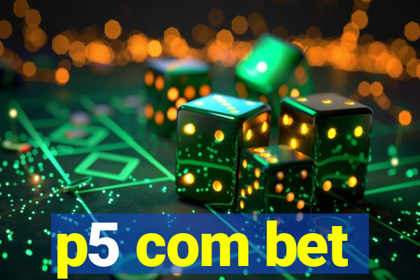 p5 com bet